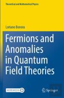 Fermions And Anomalies In Quantum Field Theories