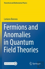 Fermions And Anomalies In Quantum Field Theories