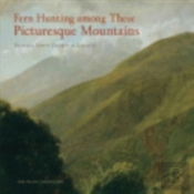 Fern Hunting Among Picturesque Mountains