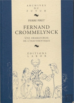 Bertrand.pt - Fernand Crommelynck : Une Dramaturgie De L'Inauthentique