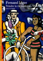 Fernand Leger Peindre La Vie Moderne