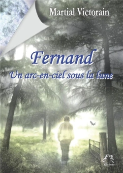 Bertrand.pt - Fernand, Un Arc-En-Ciel Sous La Lune