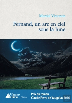 Bertrand.pt - Fernand, Un Arc En Ciel Sous La Lune