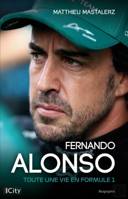 Bertrand.pt - Fernando Alonso : Toute Une Vie En Formule 1