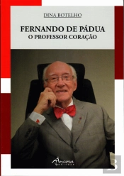 Fernando de Pádua - O Professor Coração
