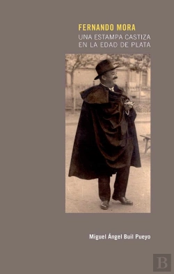 Bertrand.pt - Fernando Mora. Una Estampa Castiza En La Edad De Plata