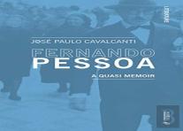Fernando Pessoa. A Quasi Memoir