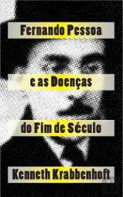 Fernando Pessoa e as Doenças do Fim de Século