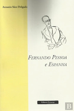 Bertrand.pt - Fernando Pessoa e Espanha