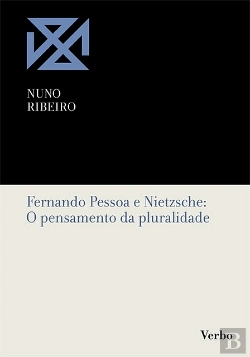 Bertrand.pt - Fernando Pessoa e Nietzsche - O Pensamento da Pluralidade