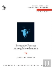 Fernando Pessoa: Entre Génio e Loucura