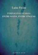 Fernando Pessoa - Entre vozes, entre línguas
