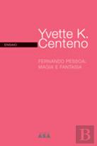 Fernando Pessoa: Magia e Fantasia