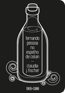 Bertrand.pt - Fernando Pessoa no Espelho de Celan