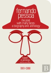 Fernando Pessoa, The Poet with Many Faces: