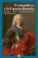 Fernando Vi Y La España Discreta