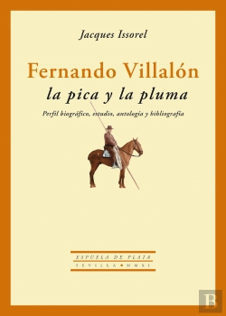 Bertrand.pt - Fernando Villalón: La Pica Y La Pluma
