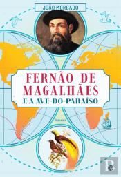 Fernão de Magalhães e a Ave-do-Paraíso