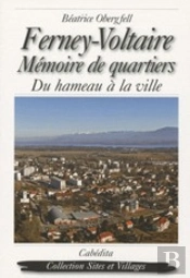 Ferney-Voltaire, Mémoire De Quartiers