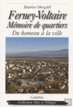 Bertrand.pt - Ferney-Voltaire, Mémoire De Quartiers