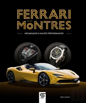Ferrari Et Les Montres : Mécaniques À Hautes Performances