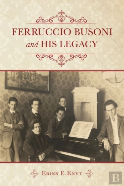 Bertrand.pt - Ferruccio Busoni And His Legacy