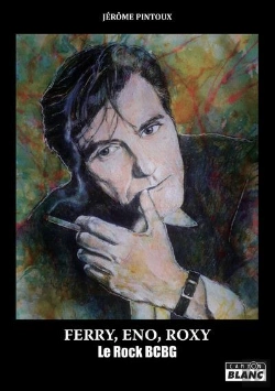 Bertrand.pt - Ferry, Eno, Roxy - Le Rock Bcbg