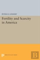 Fertility And Scarcity In America