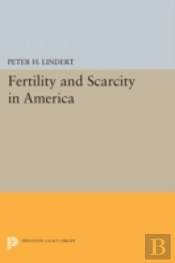 Fertility And Scarcity In America