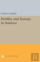 Fertility And Scarcity In America