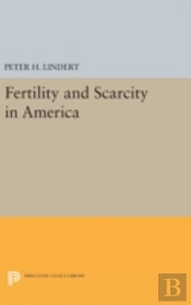 Fertility And Scarcity In America