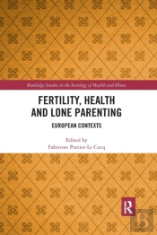 Fertility, Health And Lone Parenting