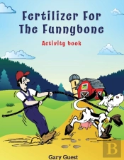 Fertilizer For The Funnybone Activity Book