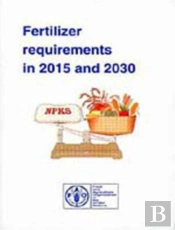 Fertilizer Requirements In 2015 And 2030