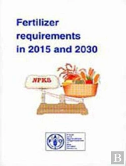 Bertrand.pt - Fertilizer Requirements In 2015 And 2030