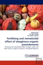 Fertilizing And Nematicidal Effect Of Oleaginous Organic Amendements