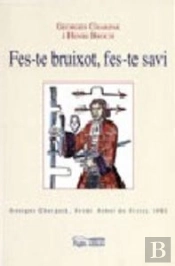Fes-Te Bruixot, Fes-Te Savi