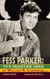 Fess Parker: Tv'S Frontier Hero