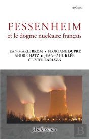 Fessenheim Et Le Dogme Nucléaire Français
