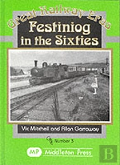 Festiniog In The Sixties