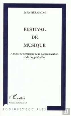 Bertrand.pt - Festival De Musique ; Analyse Sociologique De La Programmation Et De Lorganisation