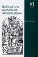 Festivals And Plays In Late Medieval Britain
