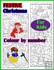 Festive Christmas Colour By Number For Kids