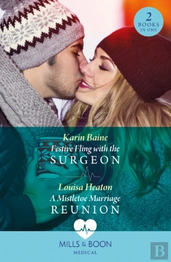 Bertrand.pt - Festive Fling With The Surgeon / A Mistletoe Marriage Reunion
