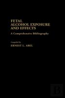 Fetal Alcohol Exposure And Effects