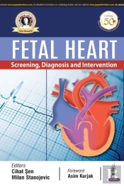 Fetal Heart: Screening, Diagnosis & Intervention