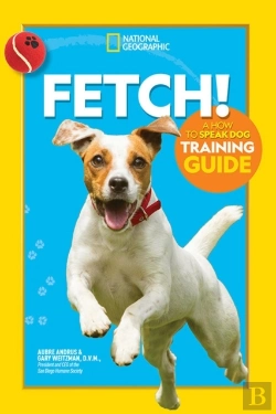 Bertrand.pt - Fetch! A How To Speak Dog Training Guide