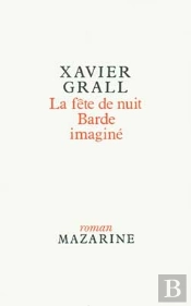 Fête De Nuit (La), Barde Imaginé Et Deux Nouvelles Inédites