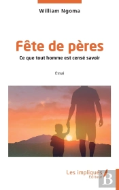 Fête De Pères : Ce Que Tout Homme Est Censé Savoir