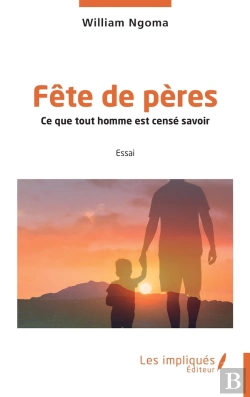 Bertrand.pt - Fête De Pères : Ce Que Tout Homme Est Censé Savoir